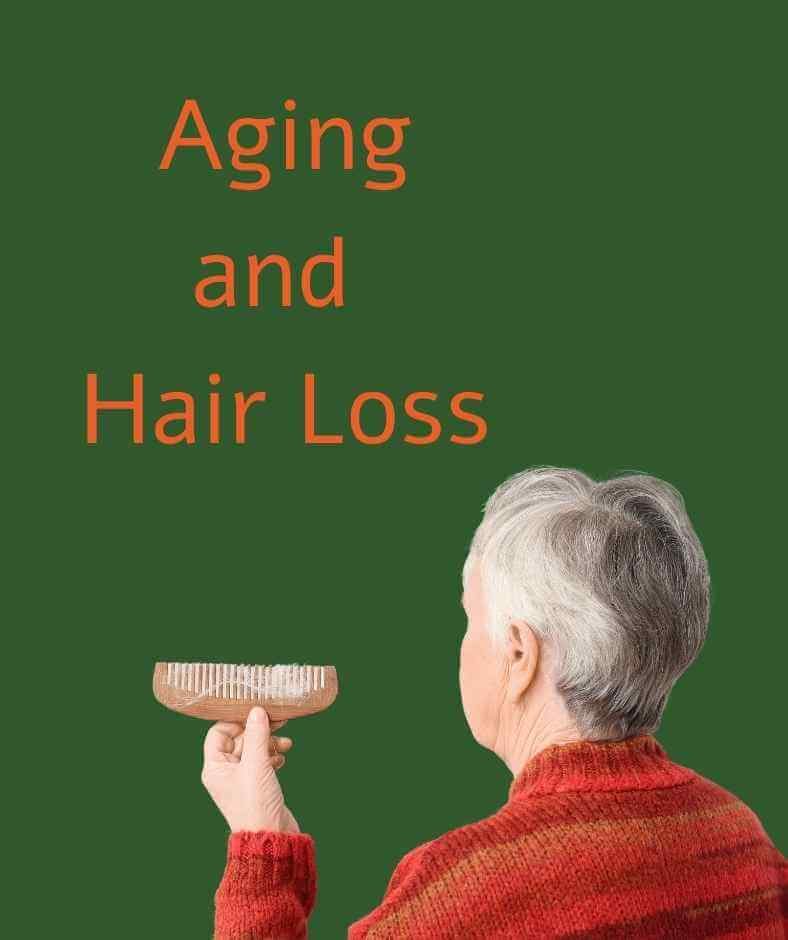 Aging and Hair Loss